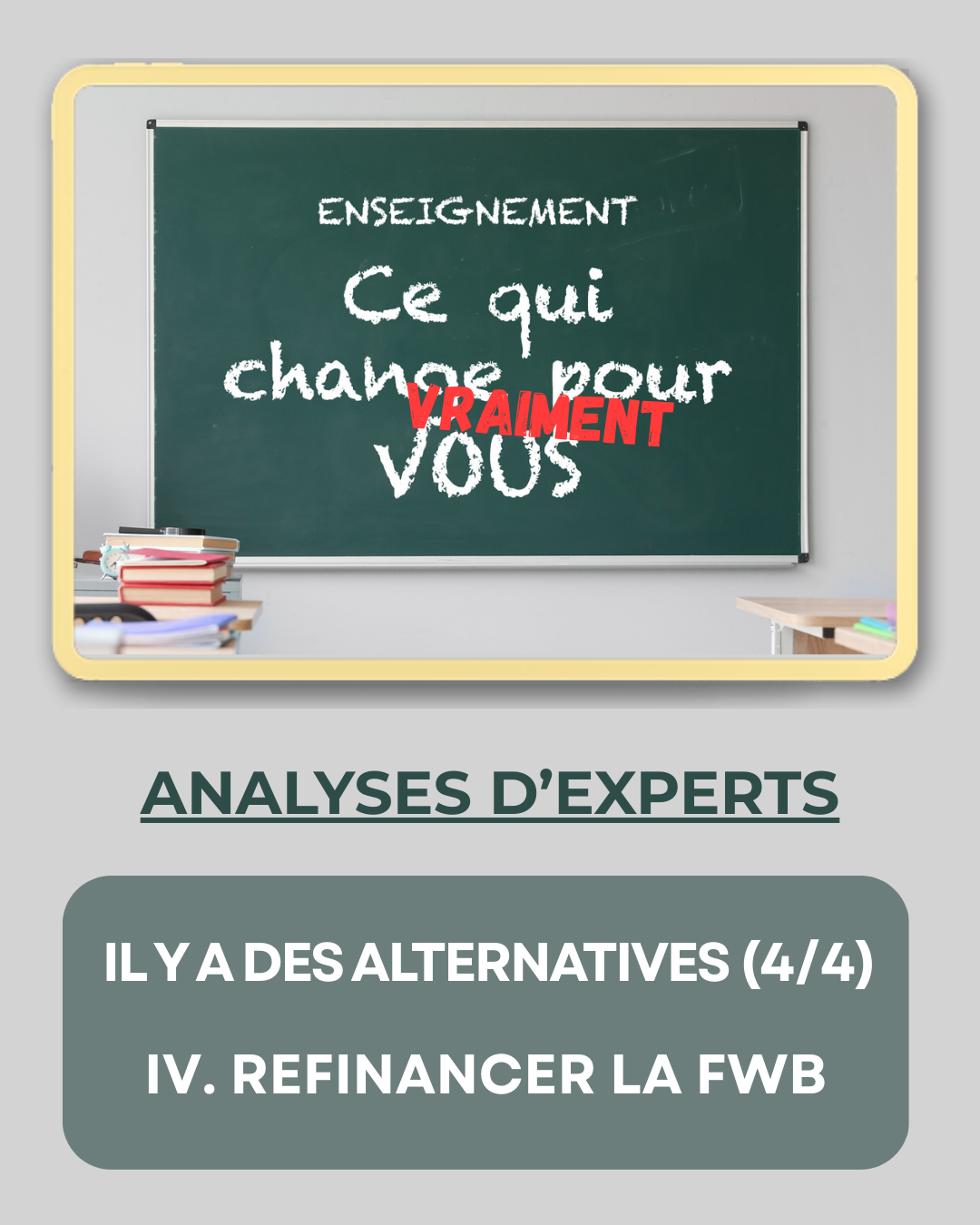 Il y a des alternatives – Refinancer la FWB